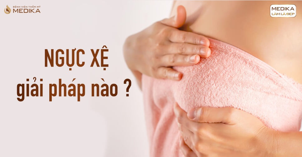 Nâng ngực xệ giải quyết cho những bầu ngực xệ nặng nề - Nangngucxe.vn