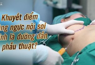 Phẫu thuật nâng ngực nội soi cẩn thận chọn lựa đường dẫn - Nangngucxe.vn